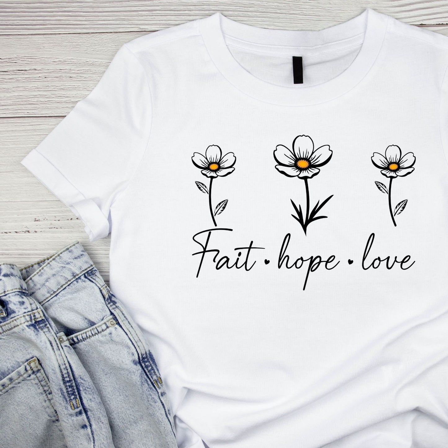 Faith Hope Love Daisies T-Shirt | Faith Graphic Tee | Jesus God Shirt