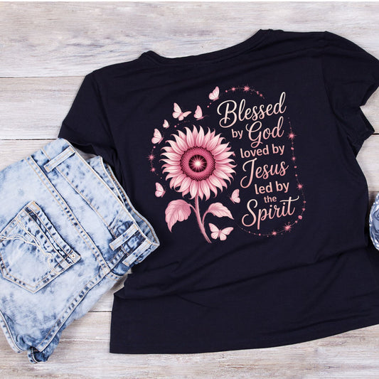 Blessed By God Loved By Jesus Led By The Spirit T-Shirt | Faith Graphic Tee | Jesus God Shirt