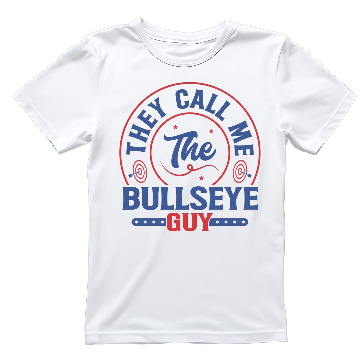 They Call Me The Bullseye Guy T-Shirt | Darts Graphic Tee | Sports Shirt