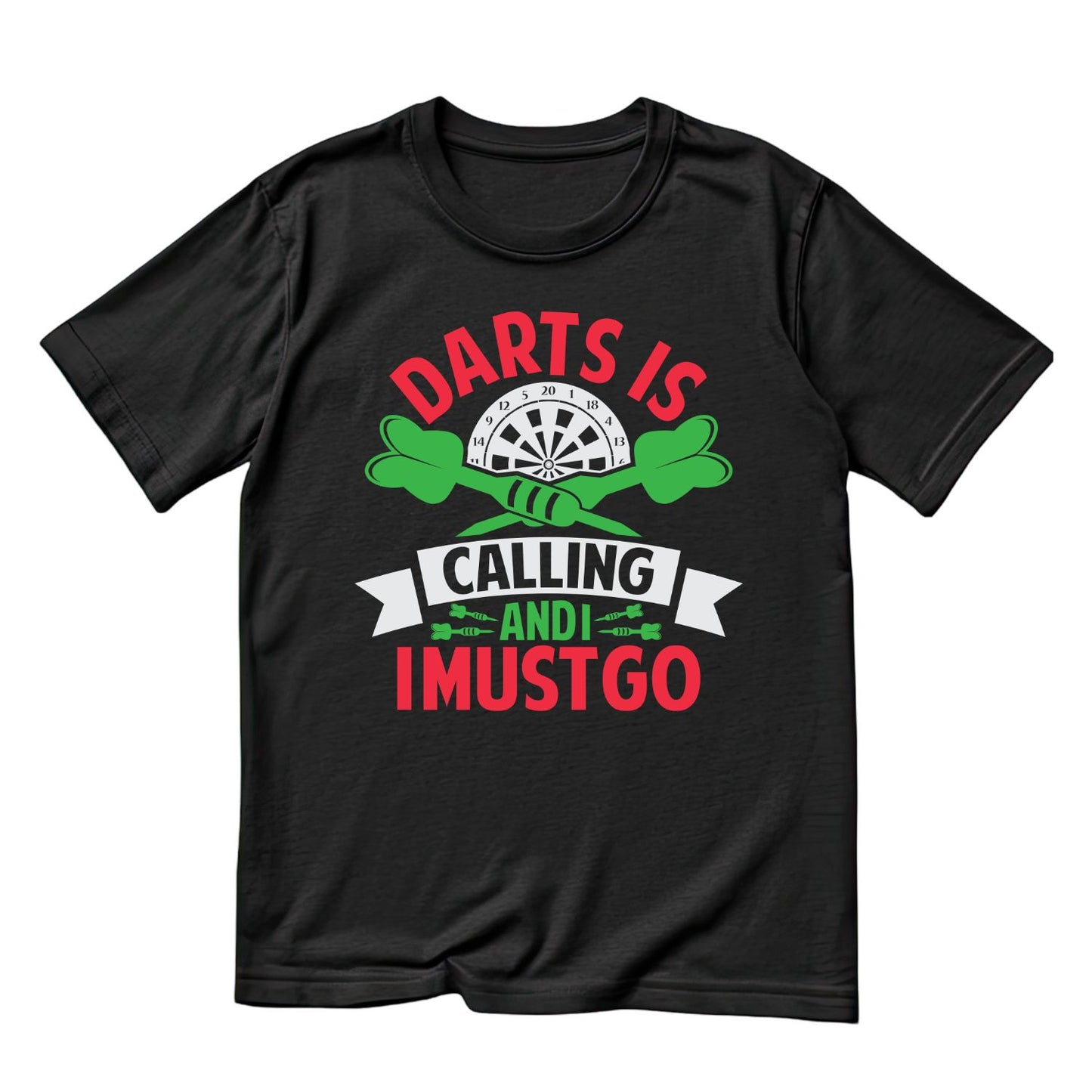 Darts Is Calling And I Must Go T-Shirt | Darts Graphic Tee | Sports Shirt