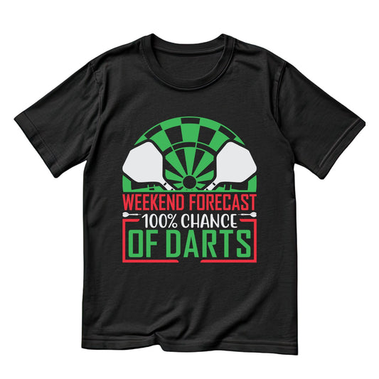 Weekend Forecast 100% Chance Of Darts T-Shirt | Darts Graphic Tee | Sports Shirt