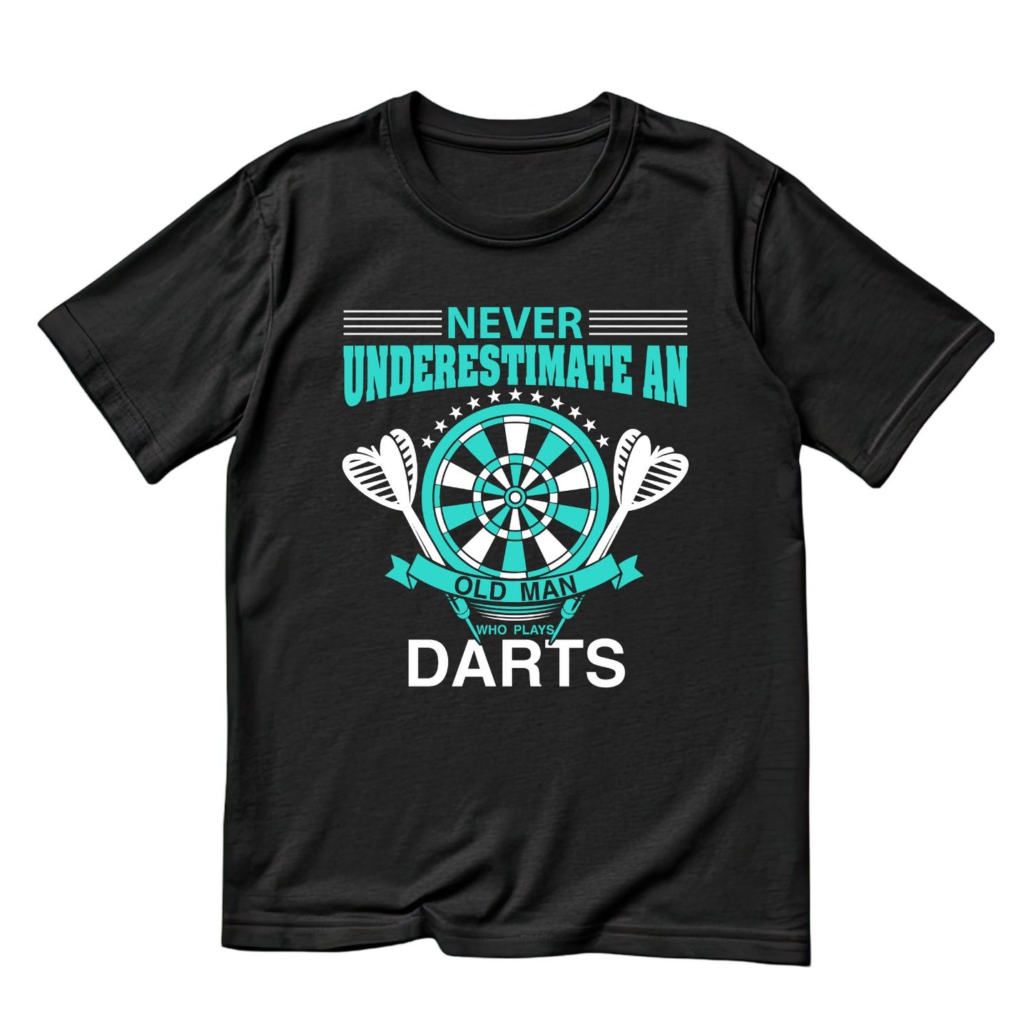 Never Underestimate An Old Man And His Darts l T-Shirt | Darts Graphic Tee | Sports Shirt