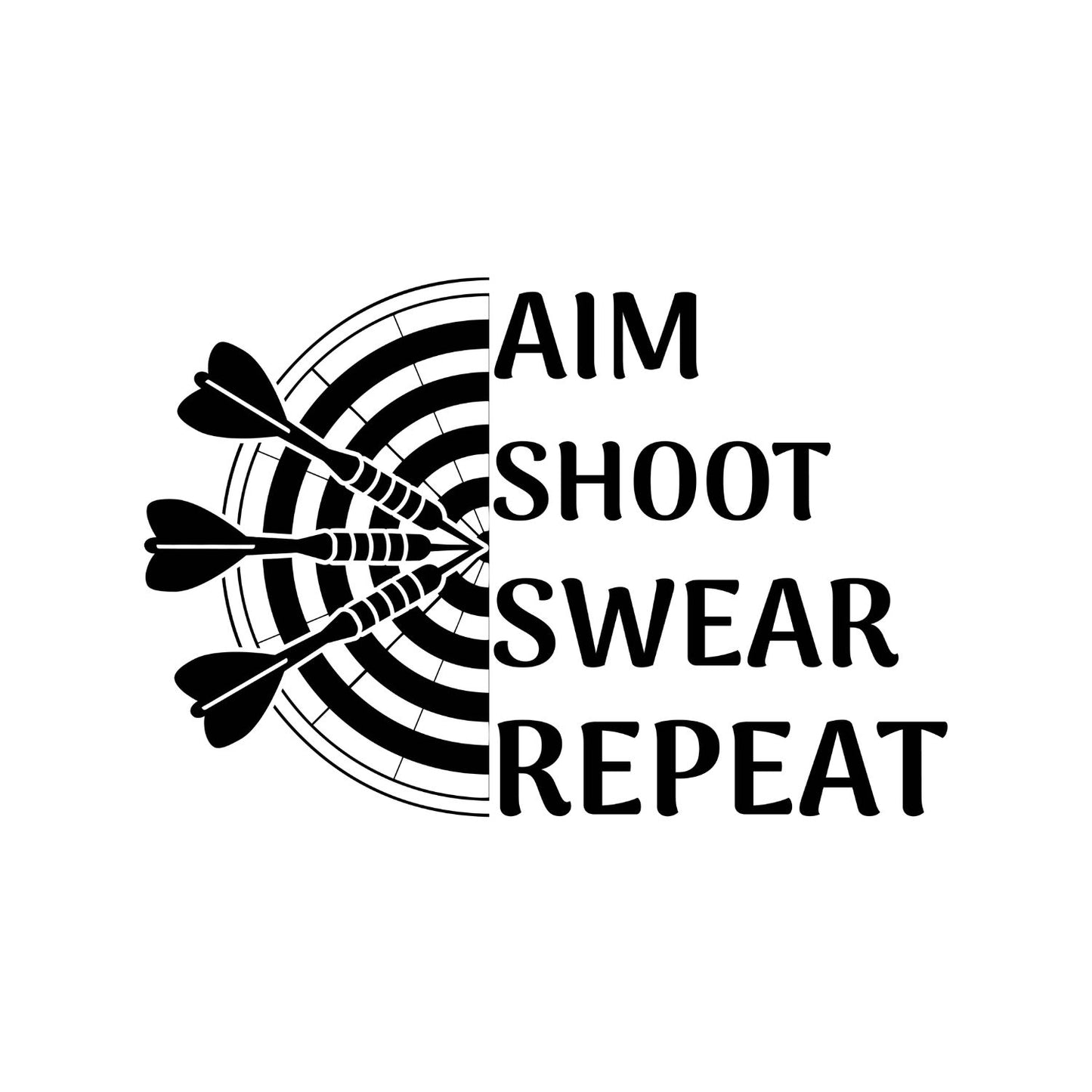 Aim Shoot Swear Repeat T-Shirt | Darts Graphic Tee | Sports Shirt