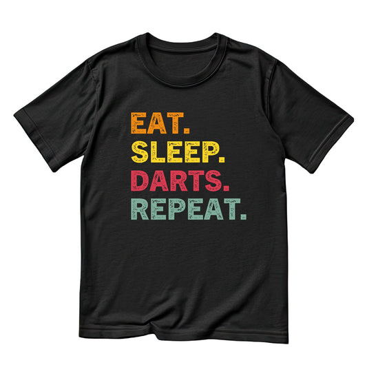 Eat. Sleep. Darts. Repeat. T-Shirt | Darts Graphic Tee | Sports Shirt