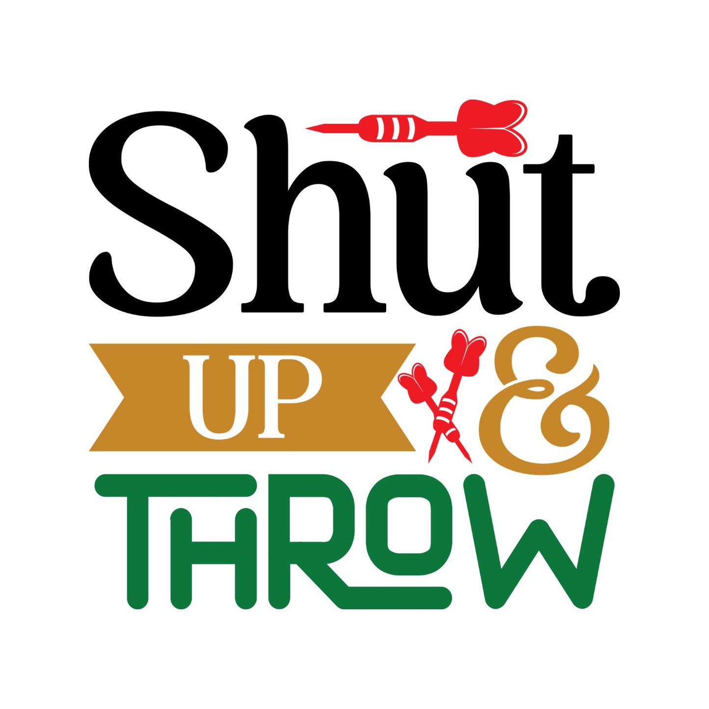 Shut Up & Throw T-Shirt | Darts Graphic Tee | Sports Shirt