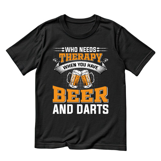 Who Needs Therapy When you Have Beer And Darts T-Shirt | Darts Graphic Tee | Sports Shirt