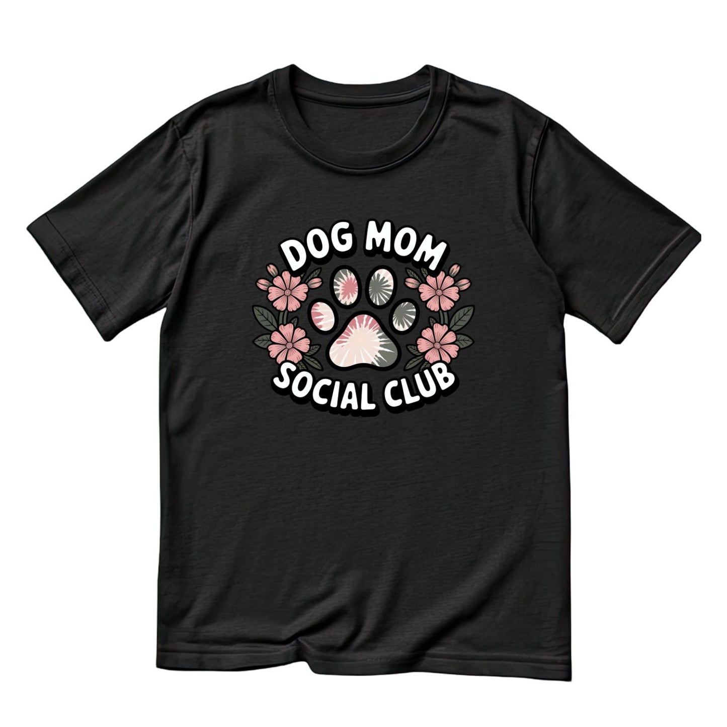 Dog Mom Social Club Paw Flowers T-shirt | Graphic Tee | Printed Shirt | Animal Lover | Dogs