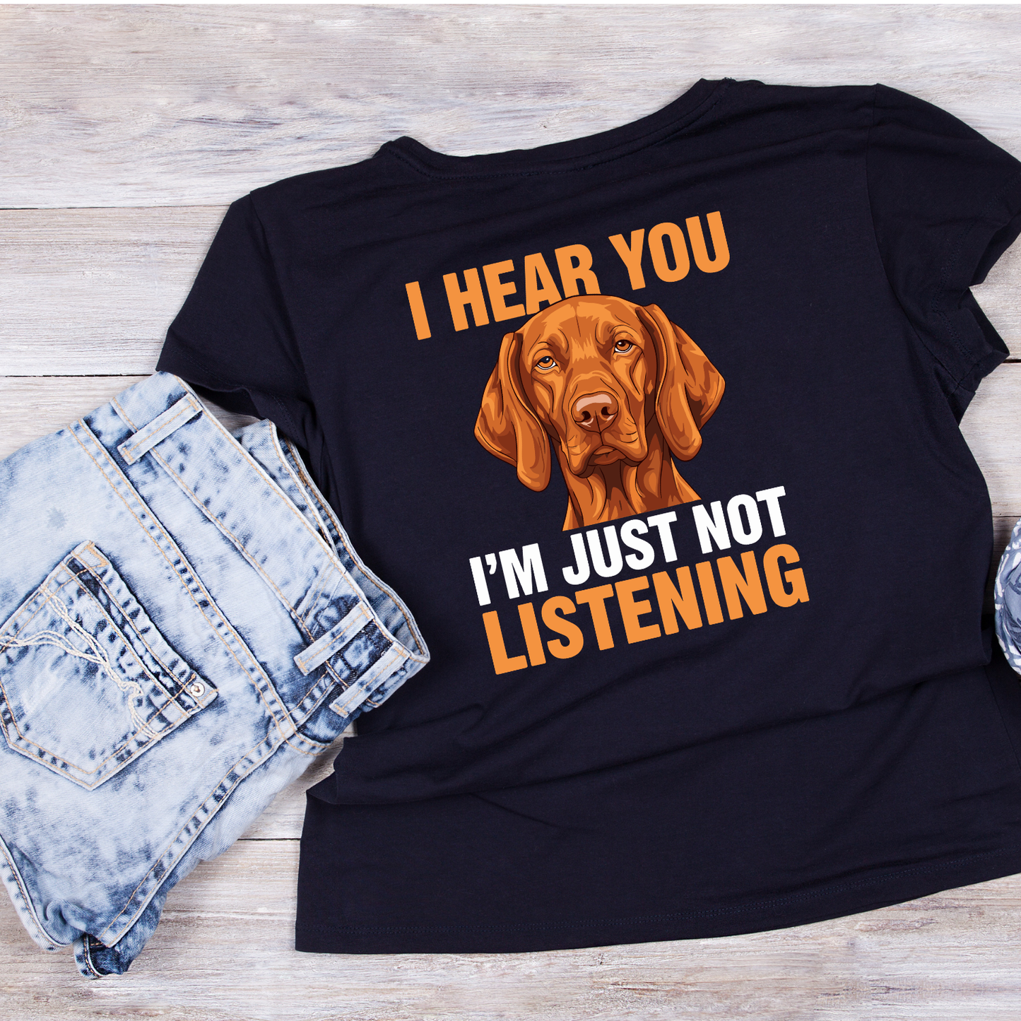 I Hear You I’m Just Not Listening Dog T-shirt | Sarcasm Funny | Graphic Tee | Printed Shirt | Animal Lover