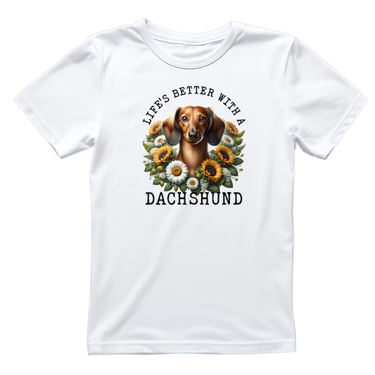 Life’s Better With A Dachshund T-shirt | Graphic Tee | Printed Shirt | Animal Lover Pets  | Cute Sweet | Dog