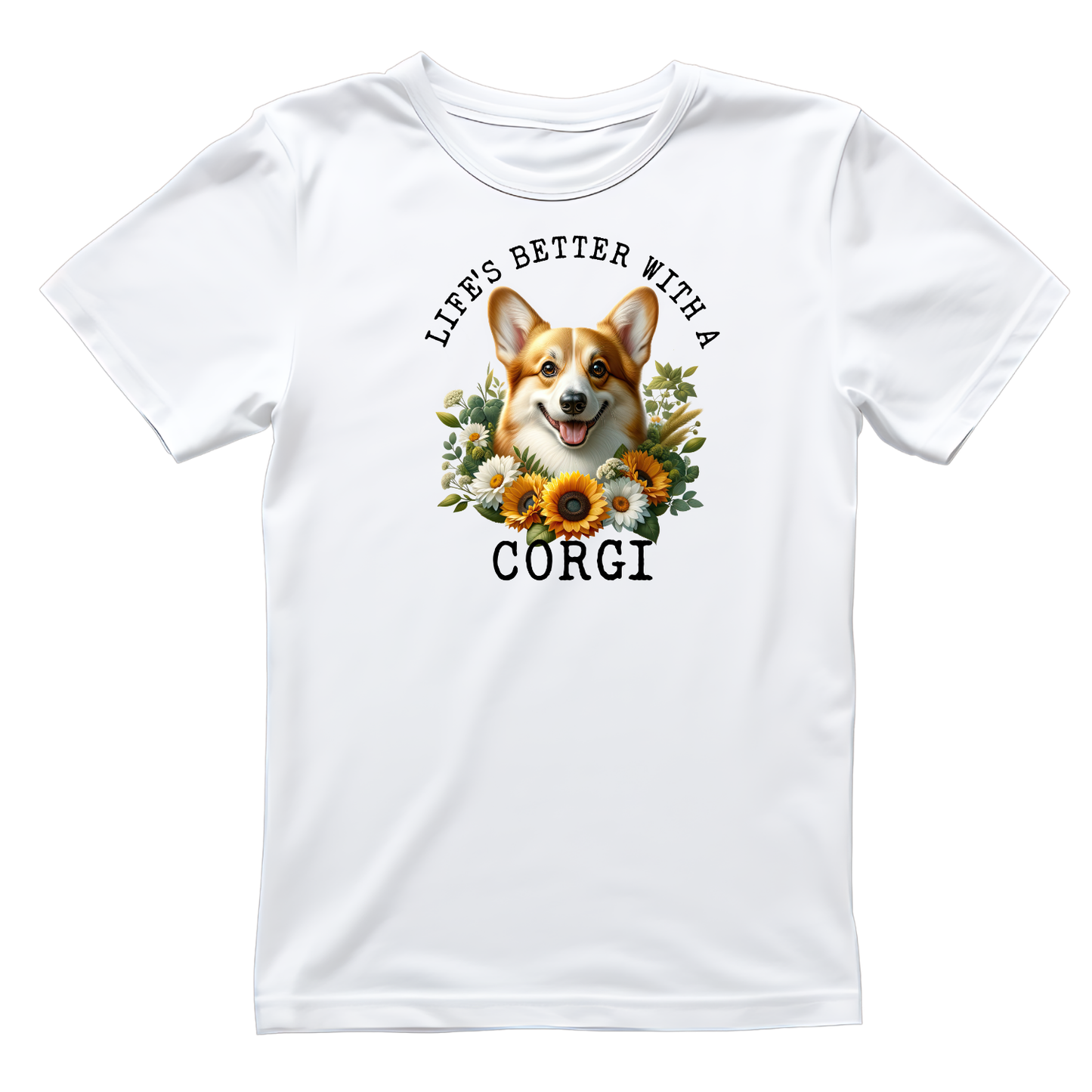 Life’s Better With A Corgi T-shirt | Graphic Tee | Printed Shirt | Animal Lover Pets  | Cute Sweet | Dog