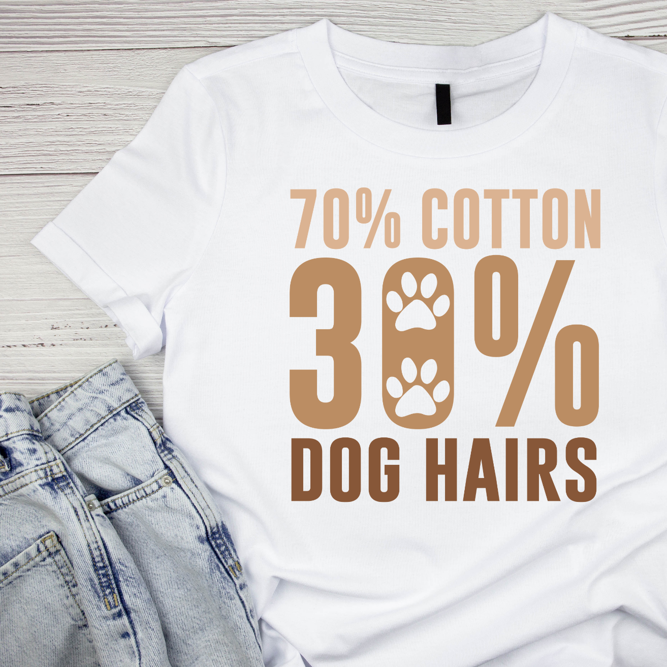 70% Cotton 30% Dog Hairs Paw T-shirt | Graphic Tee | Printed Shirt | Animal Lover | Dogs