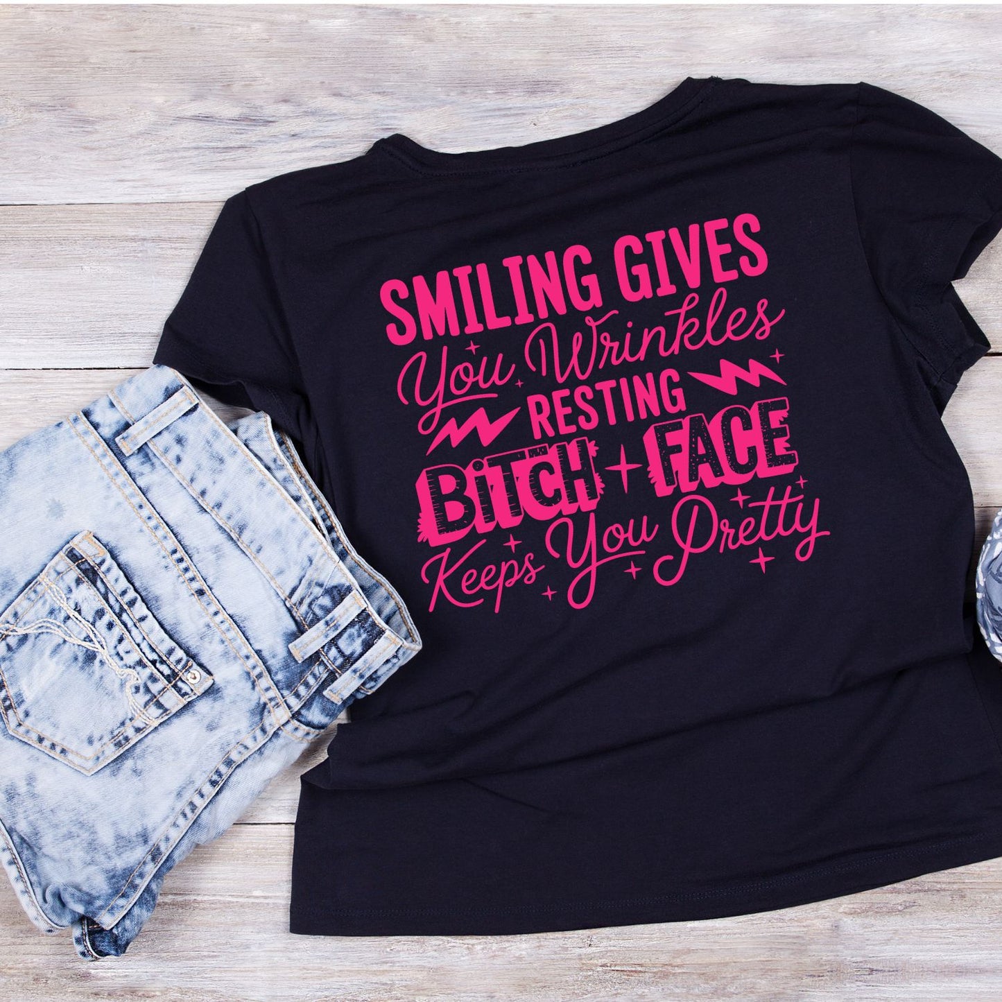 Smiling Gives You Wrinkles Resting Bitch Face Keeps You Pretty T-shirt | Women’s Sarcastic Tee | Funny Graphic Tee