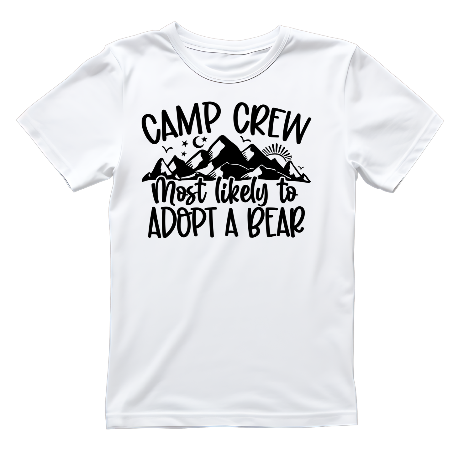 Camp Crew Most Likely To Adopt A Bear T-Shirt| Funny Campfire | Sarcastic Graphic Tee | Printed Shirt | Camper Life | Nature Lover