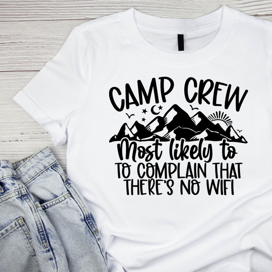 Camp Crew Most Likely To Complain That There’s No Wifi T-Shirt| Funny Campfire | Sarcastic Graphic Tee | Printed Shirt | Camper Life | Nature Lover